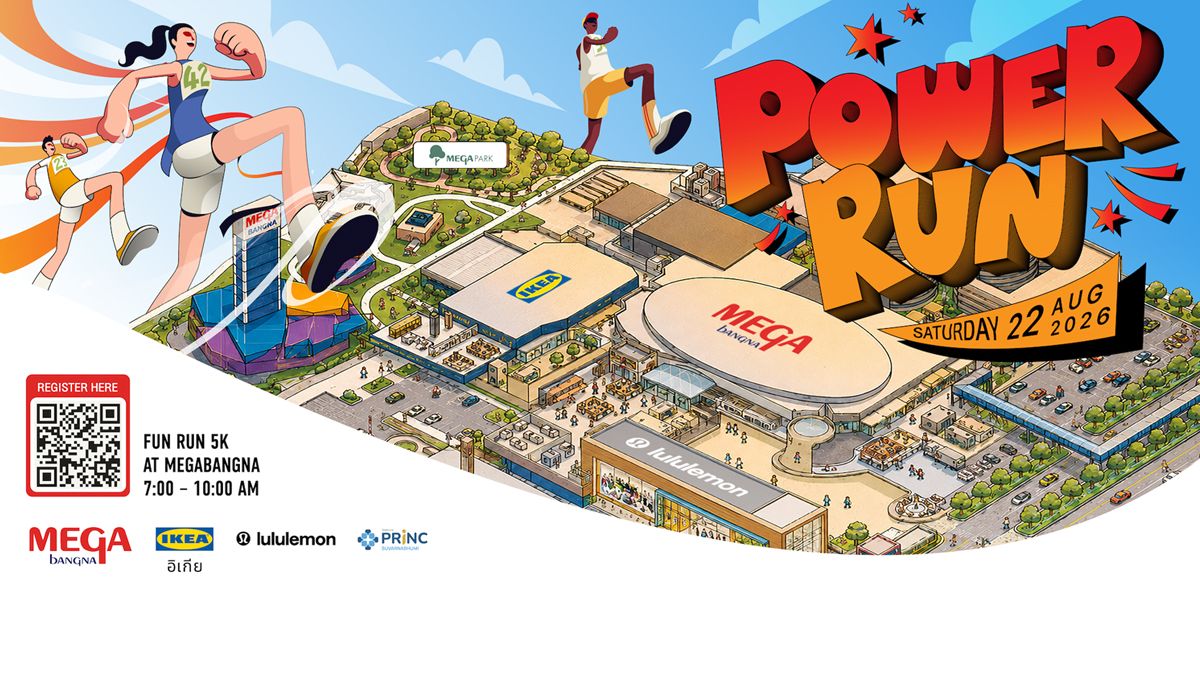 POWER RUN งานวิ่งครั้งแรกที่เมกาบางนา ผสานสุขภาพและไลฟ์สไตล์