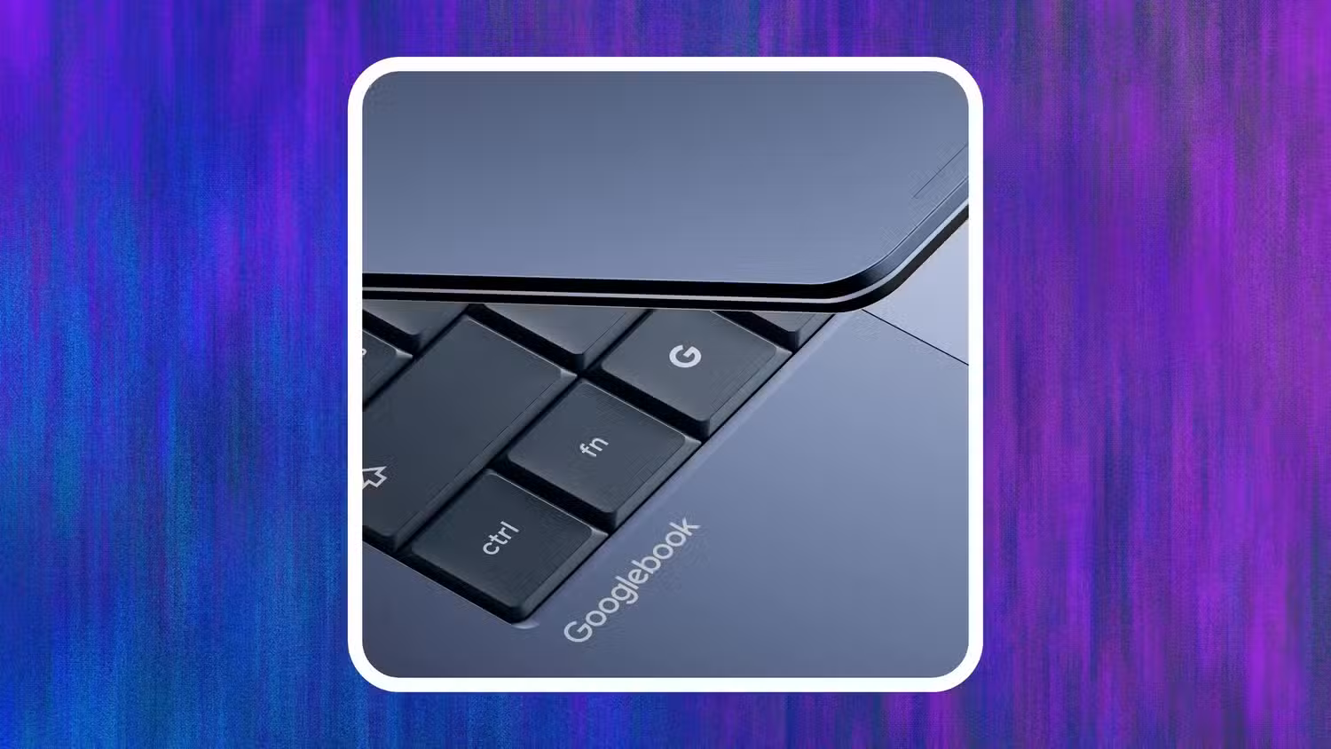 Googlebook แล็ปท็อปมาแล้ว: คลื่นใหม่จาก Acer, ASUS, Dell, HP และ Lenovo