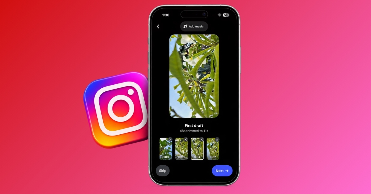 Instagram First Draft ปฏิวัติการแก้ไขคลิป Reels ใน 10 วินาที