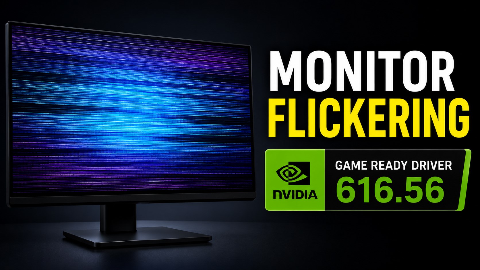 ไดรเวอร์ NVIDIA 616.56 ทำจอ 8‑บิตกระพริบ แก้ด่วนด้วยโหมดสี 10‑บิตหรือย้อนกลับไดรเวอร์