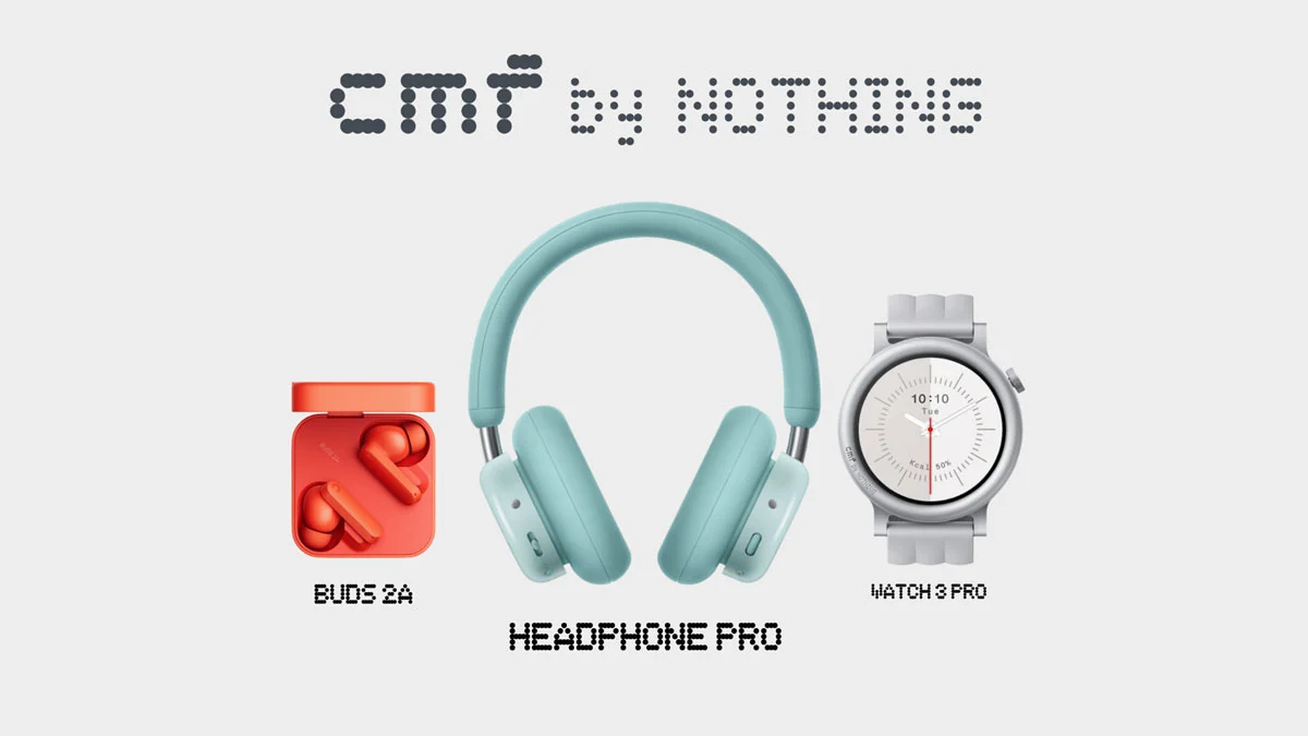 CMF Buds 2a และ Headphone Pro หูฟัง ANC คุ้มสุดในงบไม่เกิน 2,000