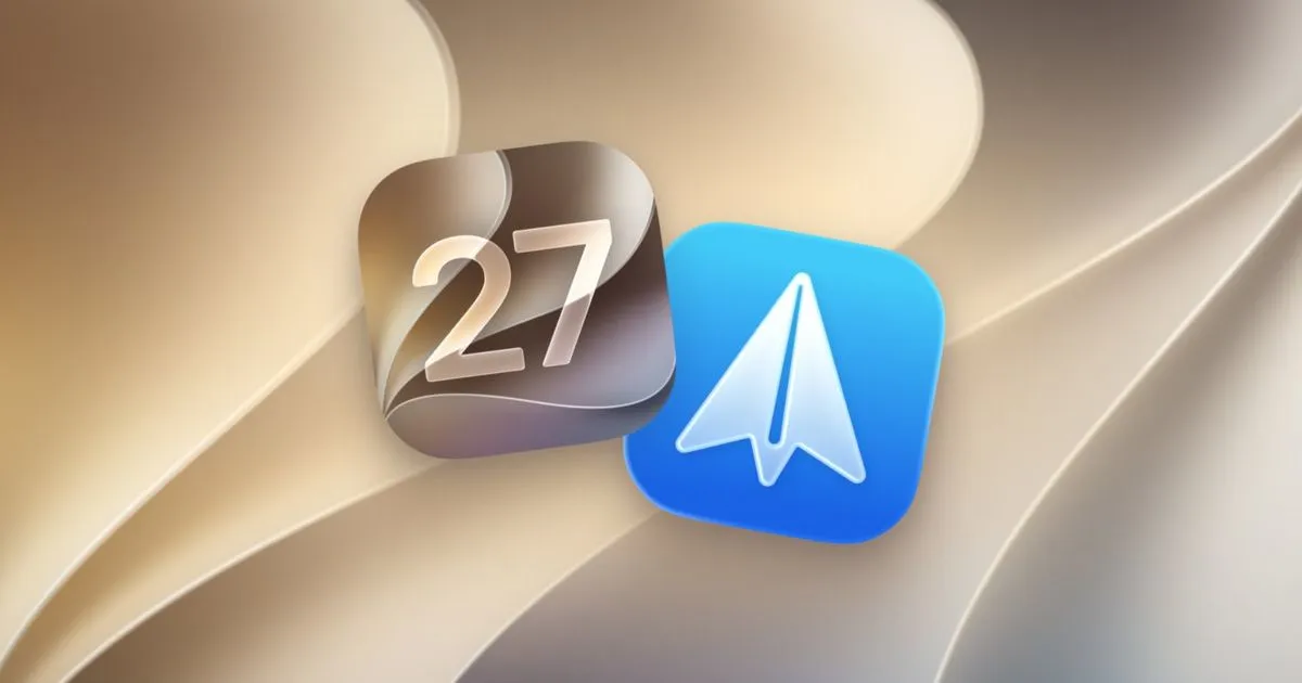 แอปยอดนิยมกำลังเปลี่ยนประสบการณ์ผู้ใช้ด้วยการผสาน iOS 27