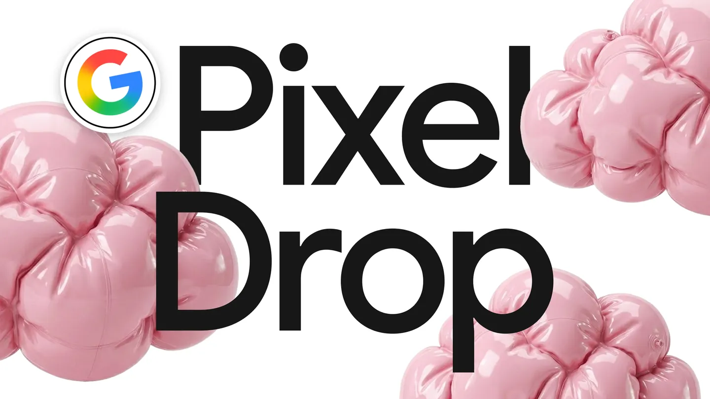 Pixel Drop ใหม่ยกระดับ Android 17 QPR1 เน้น VIP และความปลอดภัย