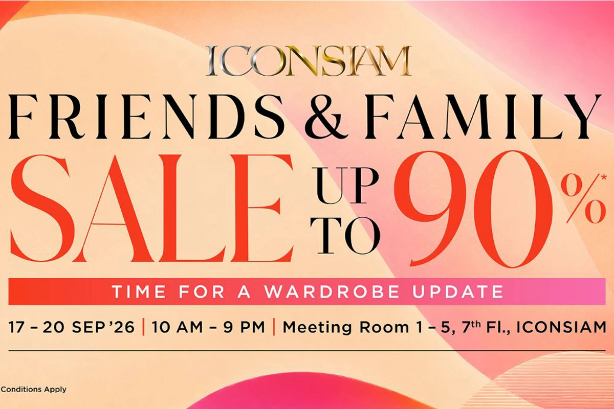 แฟชั่นเซลล์ใหญ่ ICONSIAM Friends & Family Sale ลดสูงสุด 90%
