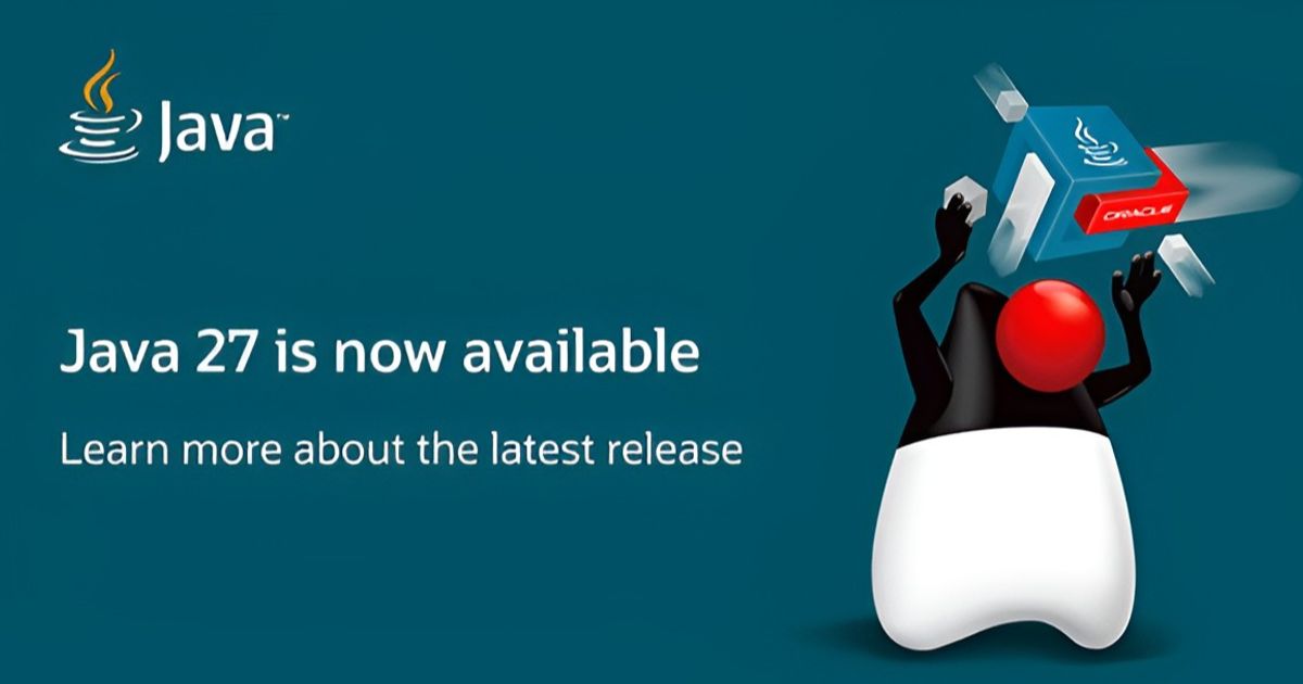 Java 27 อัปเดตใหญ่ ดันความปลอดภัยหลังควอนตัมและ G1 GC เป็นค่าเริ่มต้น