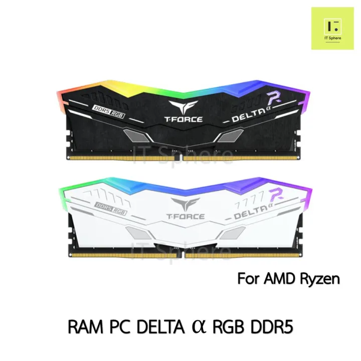 Ram ddr5 for amd ryzen Delta α RGB 16GB 32GB delta a Bus 6000 Black White 16x1gb 16x2gb TEAM GROUP Bus6000 แรม teamgroup t-forc | Lazada Thailand