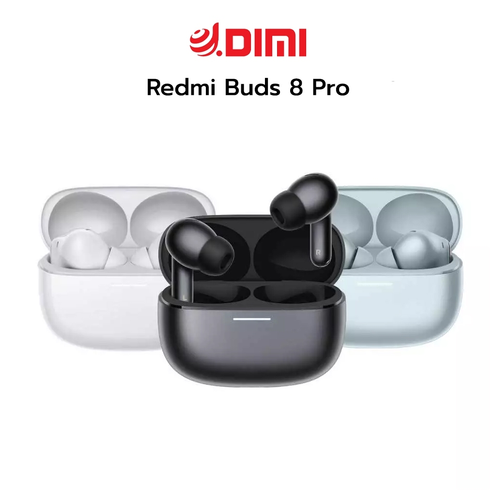 Xiaomi Redmi Buds 8 Pro หูฟังบลูทูธ I ระบบตัดเสียงรบกวนอัจฉริยะ (ANC) สูงสุด 55dB เสียงสามมิติ รับประกัน 1 ปี - DIMI